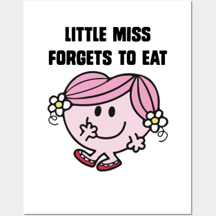 Little miss forgets to eat Posters and Art